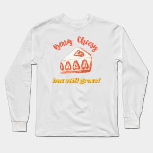 Berry Cheesy But Still Grate Funny Cheese Pun Long Sleeve T-Shirt